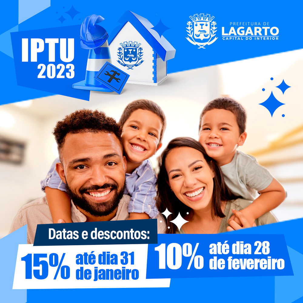 Prefeitura de Lagarto informa: o IPTU 2023 já está disponível e quem paga em dia tem até 15% de desconto
