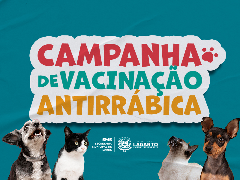 Campanha de Vacinação Antirrábica: Dia “D” acontece neste sábado nos bairros da sede do município; Confira as localidades